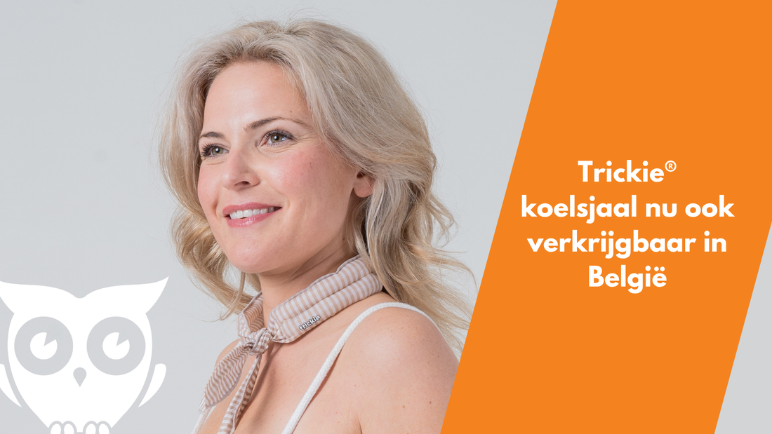 Trickieยฎ koelsjaal nu ook verkrijgbaar in Belgiรซ